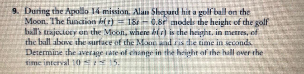 18 9 During The Apollo 14 Mission Alan Shepard Hit A Golf Ball On The Moon The Function H T 0 8 Models The Height 1
