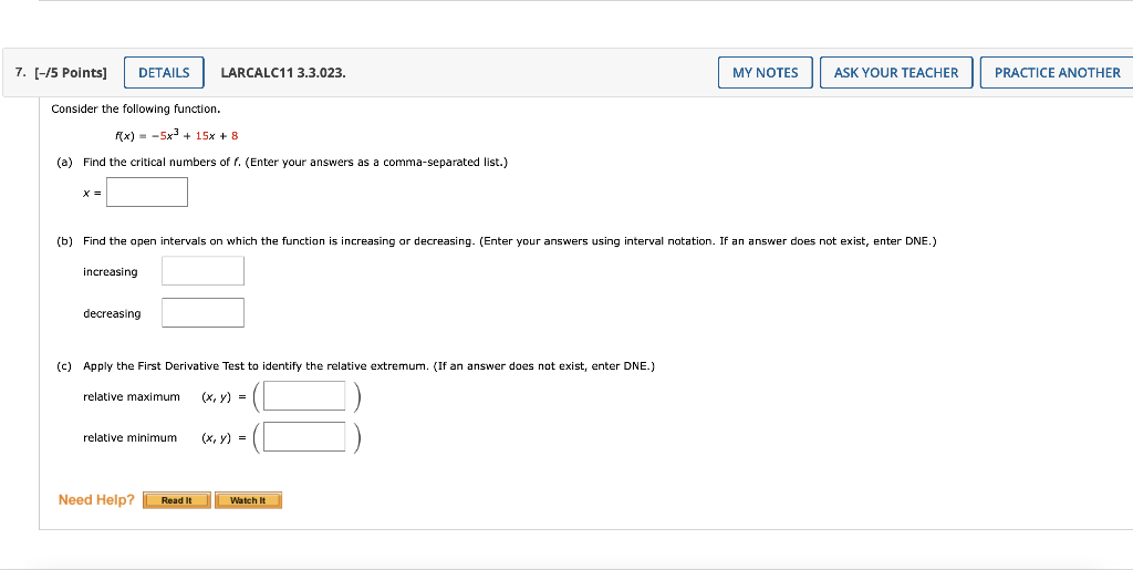 7 5 Points Consider The Following Function Details Larcalc11 3 3 023 F X 5x3 15x 8 A Find The Critical Nu 1