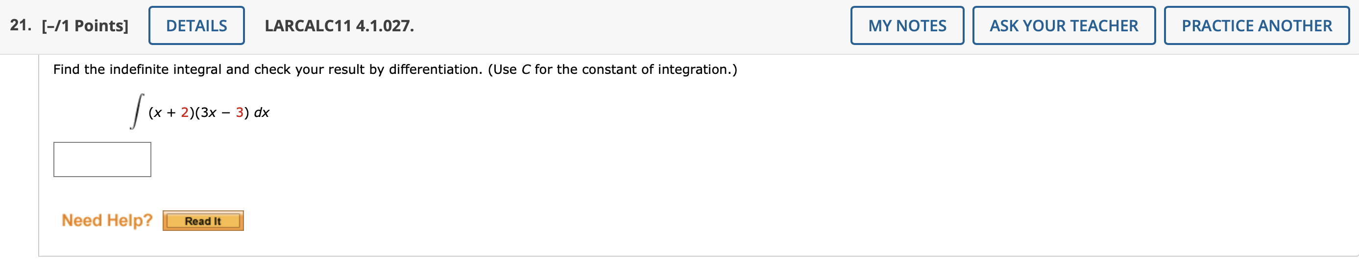 21 1 Points Details Find The Indefinite Integral And Check Your Result By Differentiation Use C For The Constant 1