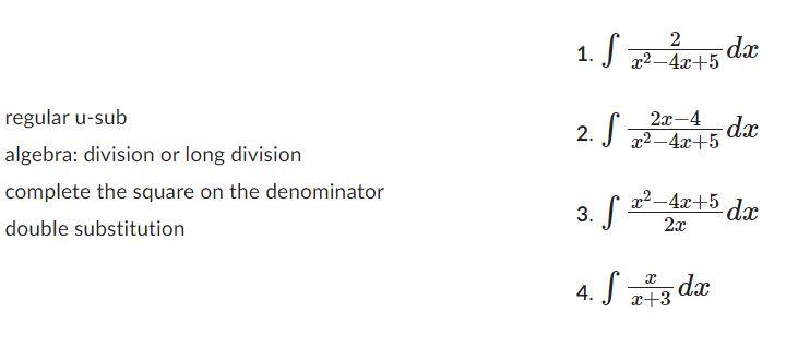 Match The Integral With The Technique To Use First To Solve It 1