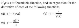 If G Is A Differentiable Function Find An Expression For The Derivative Of Each Of The Following Functions A Y Xg 1