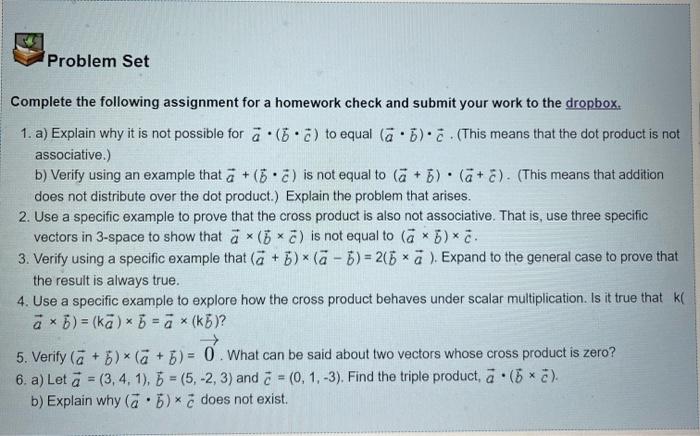 Problem Set Complete The Following Assignment For A Homework Check And Submit Your Work To The Dropbox 1 A Explain Wh 1