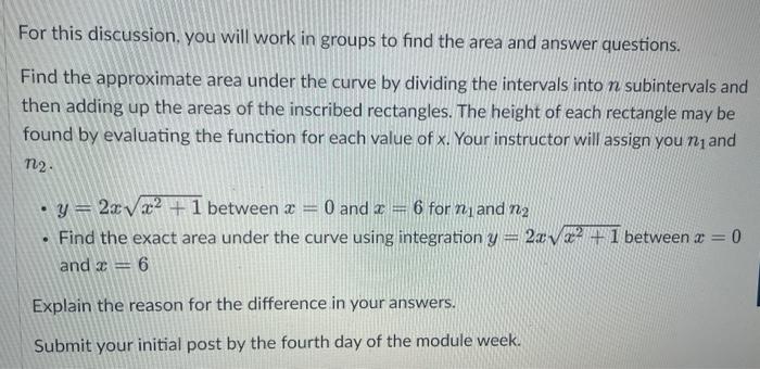 For This Discussion You Will Work In Groups To Find The Area And Answer Questions Find The Approximate Area Under The 1