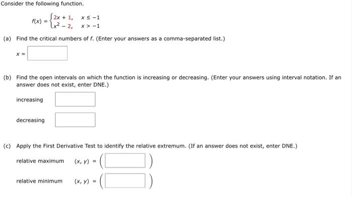 Consider The Following Function 2x 1 Xs 1 X 2 X 1 A Find The Critical Numbers Of F Enter Your Answers As A Com 1