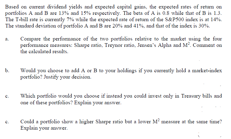 Based On Current Dividend Yields And Expected Capital Gains The Expected Rates Of Return On Portfolios A And B Are 13 1