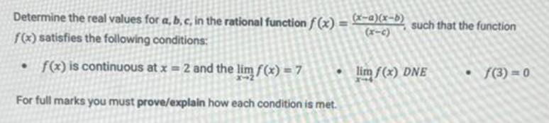 Determine The Real Values For A B C In The Rational Function F X X 2 X B Such That The Function X C F X Satisf 1