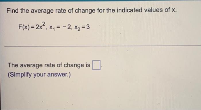 State The Average Rate Of Change For The Situation Be Sure To Include Units The Temperature Rose From 68 Degrees At 8 5
