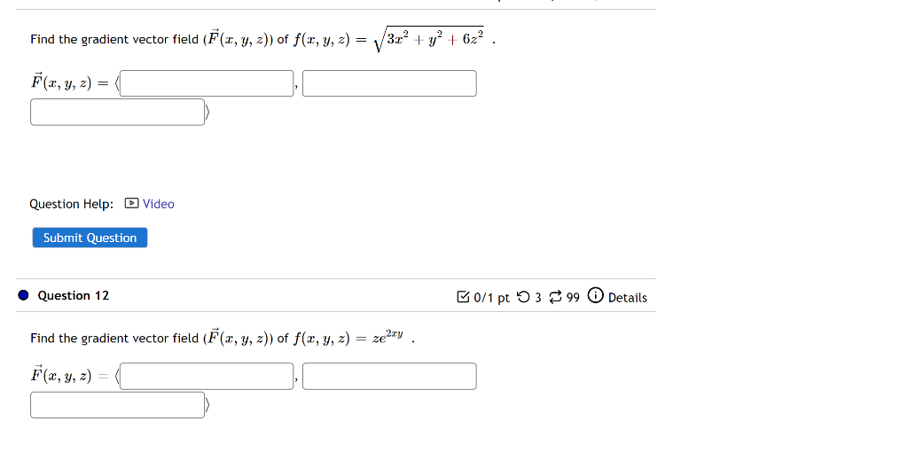 Find The Gradient Vector Field F X Y Z Of F X Y Z 3x Y 6z V F X Y Z Question Help Video Submit 1