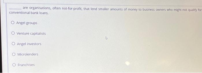 Small Businesses Can Seek Private Financing In All Of The Following Ways Except O Selling Stocks And Bonds O Seeking Ang 3