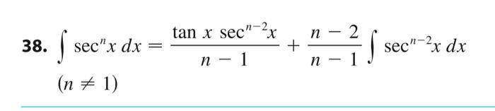 38 F Sec X Dx S N 1 Tan X Sec 2x N 1 N N 2 Sec 2x Dx 1