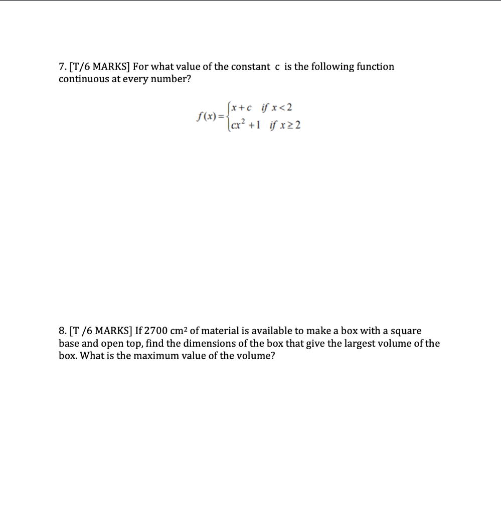 7 T 6 Marks For What Value Of The Constant C Is The Following Function Continuous At Every Number F X X C Ifx 2 1