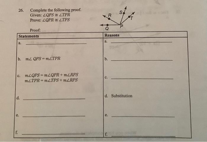 26 A Statements Complete The Following Proof Given Lqps Ltpr Prove Lqpr Ltps Proof B Ml Qps Mltpr D C Mlqps Ml 1