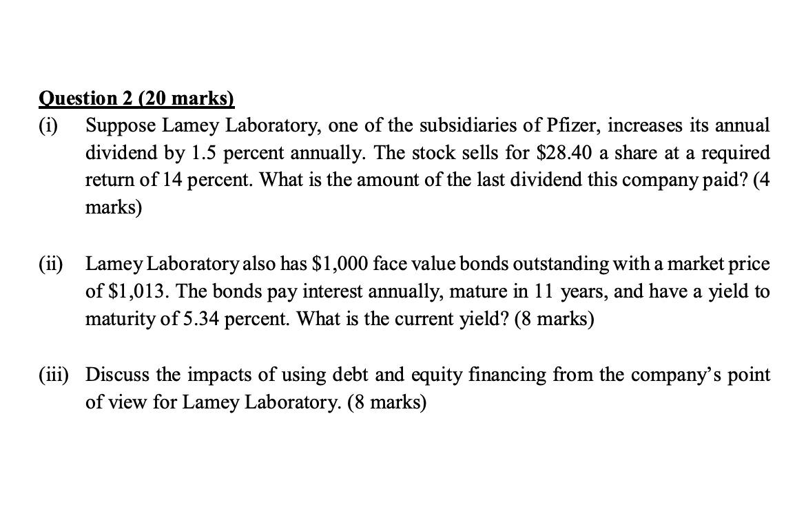 Question 2 20 Marks I Suppose Lamey Laboratory One Of The Subsidiaries Of Pfizer Increases Its Annual Dividend By 1