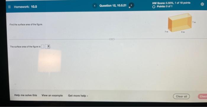 Cubic Feet Round To One Decimal Place As Needed Nw O Points 0 Of 1 Homework 10 5 Question 1 10 5 501 Justin S Hot W 12