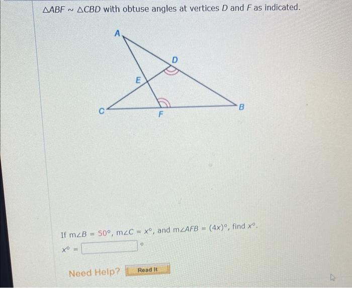 Aabf Acbd With Obtuse Angles At Vertices D And F As Indicated C H A E Need Help If Mzb 50 Mzc X And Mzafb 4 1