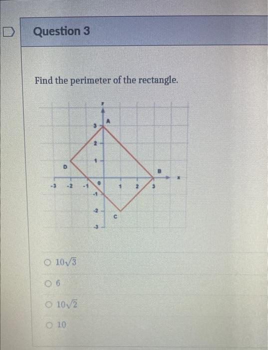 Question 3 Find The Perimeter Of The Rectangle D 3 2 10 3 06 10 2 O 10 5 T O Ey N U 1 2 3 1