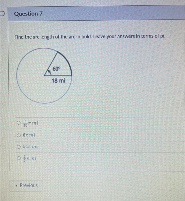 Question 7 Find The Arc Length Of The Arc In Bold Leave Your Answers In Terms Of Pi O 10 Mi O 67 Mi O 54m Mi Omi Pre 1