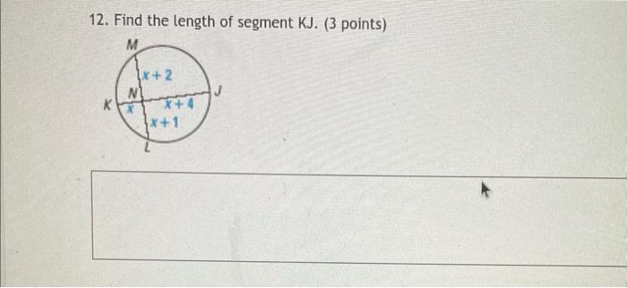 12 Find The Length Of Segment Kj 3 Points M K X 2 N X 4 X 1 J 1