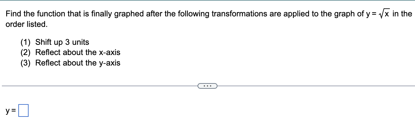 Find The Function That Is Finally Graphed After The Following Transformations Are Applied To The Graph Of Y X In The Or 1