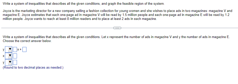 Write A System Of Inequalities That Describes All The Given Conditions And Graph The Feasible Region Of The System Joy 1