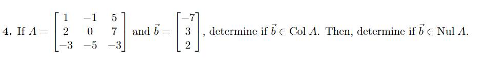 4 If A 1 1 5 B 0 7 And B 3 2 3 1 2 Determine If B Col A Then Determine If B Nul A 1