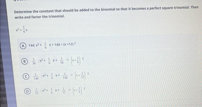 Determine The Constant That Should Be Added To The Binomial So That It Becomes A Perfect Square Trinomial Then Write An 1
