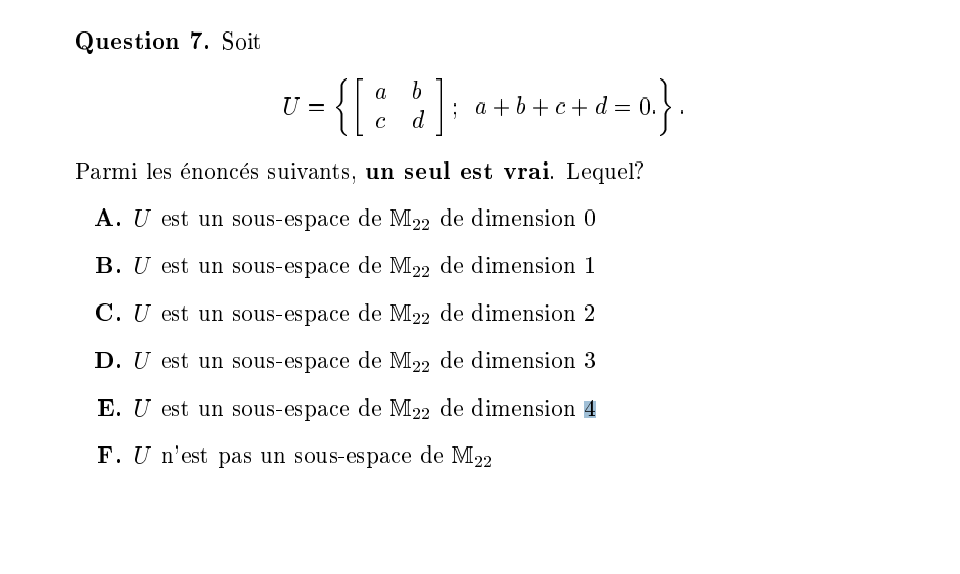 Question 7 Let Question 7 Of The Following Statements Only One Is True Which One Is True A U Is A Subspace Of M22 O 1