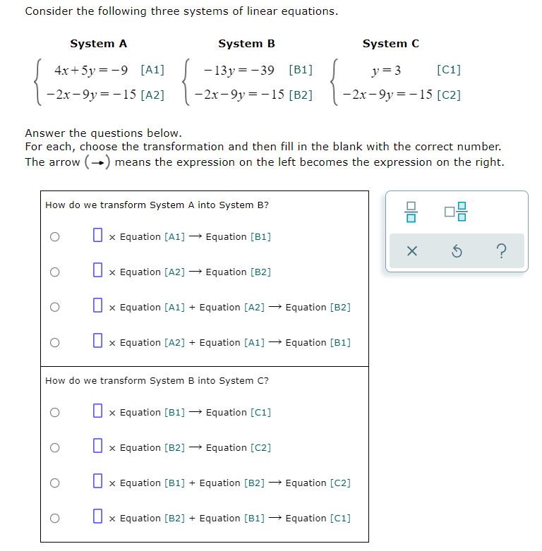 Consider The Following Three Systems Of Linear Equations System A 4x 5y 9 A1 2x 9y 15 A2 System B 13y 39 B 1