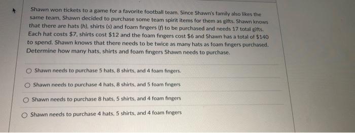 Shawn Won Tickets To A Game For A Favorite Football Team Since Shawn S Family Also Likes The Same Team Shawn Decided T 2