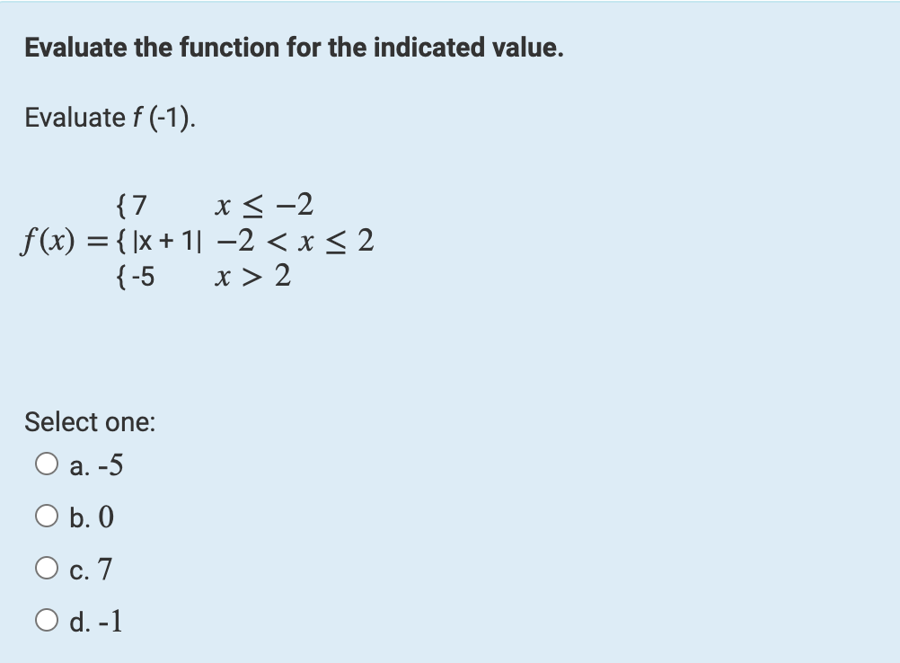Evaluate The Function For The Indicated Value Evaluate F 1 7 X 2 F X X 1 2 X 2 5 X 2 Select On 1