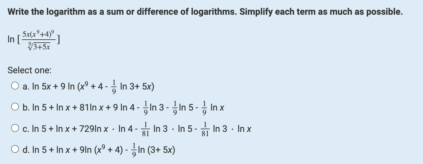 Write The Logarithm As A Sum Or Difference Of Logarithms Simplify Each Term As Much As Possible 5x X 4 V3 5x In 1