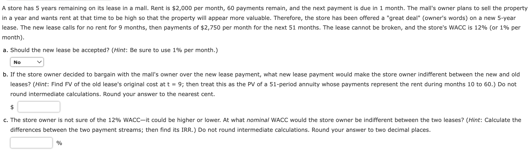 A Store Has 5 Years Remaining On Its Lease In A Mall Rent Is 2 000 Per Month 60 Payments Remain And The Next Payment 1