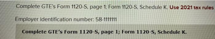 The Question Asks For A 1120s Page 1 1120s Schedule K And A Schedule K1 For Paul Required Information While James Cra 4