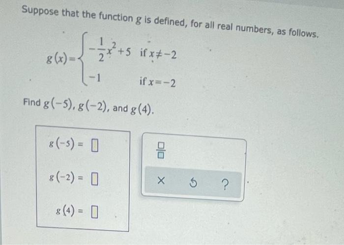 Suppose That The Function G Is Defined For All Real Numbers As Follows G X 1 5 If X 2 8 5 0 8 2 0 8 1