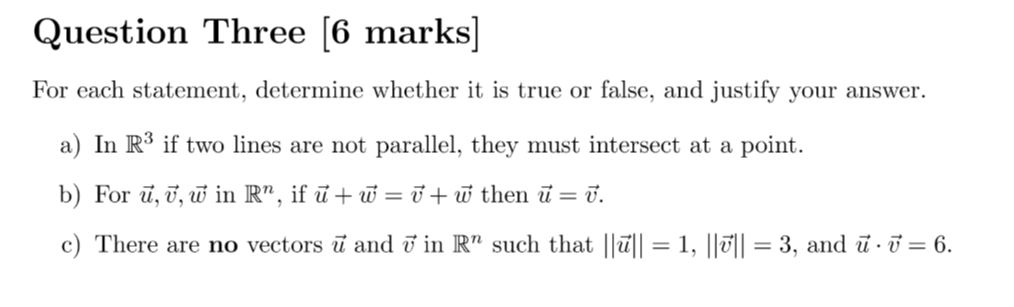 Question Three 6 Marks For Each Statement Determine Whether It Is True Or False And Justify Your Answer A In R If 1