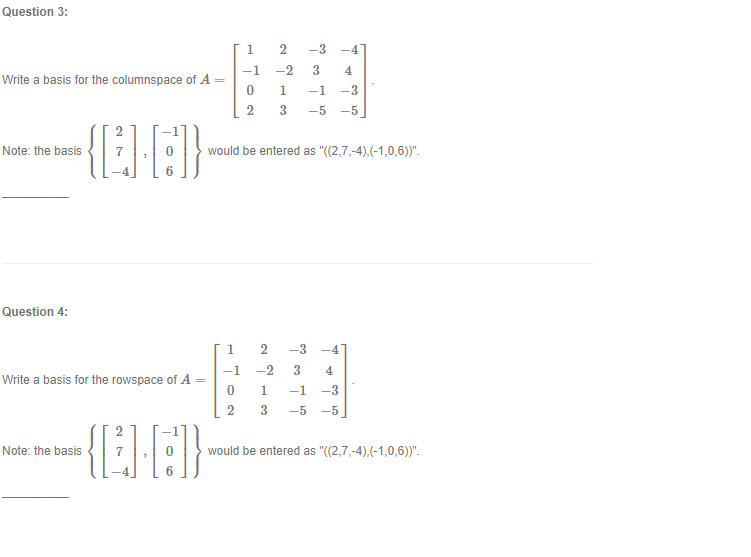 Question 3 Write A Basis For The Columnspace Of A Note The Basis Question 4 E G Write A Basis For The Rowspace 1