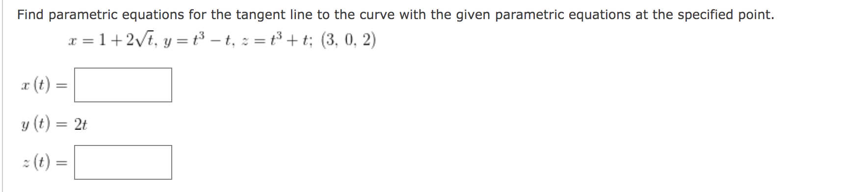 Find Parametric Equations For The Tangent Line To The Curve With The Given Parametric Equations At The Specified Point 1