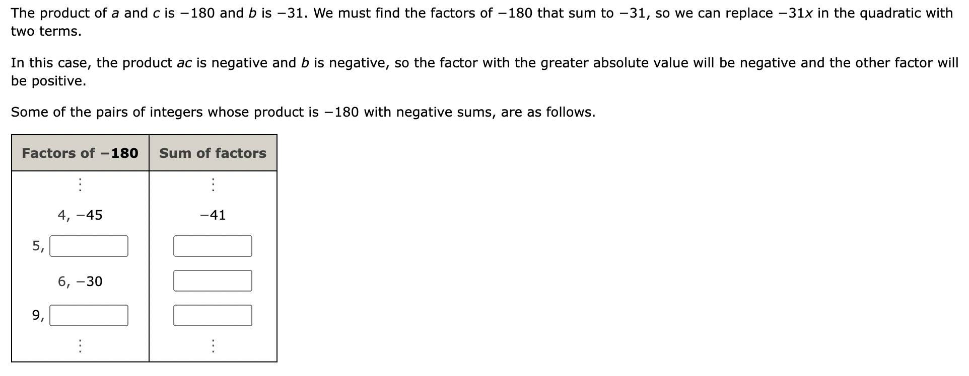 The Product Of A And C Is 180 And B Is 31 We Must Find The Factors Of 180 That Sum To 31 So We Can Replace 31x In 1