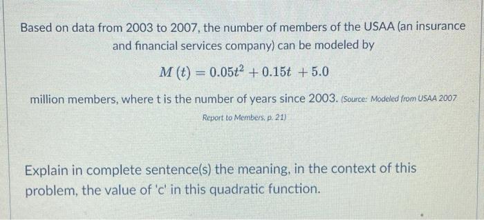 Based On Data From 2003 To 2007 The Number Of Members Of The Usaa An Insurance And Financial Services Company Can Be 1