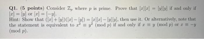 Q1 5 Points Consider Z Where P Is Prime Prove That X X Y Y If And Only If X Y Or X Y Hint Sh 1
