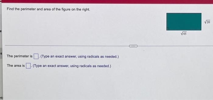 5 Ht Find The Perimeter And Area Of The Figure On The Right The Perimeter Is Type An Exact Answer Using Radicals As 1