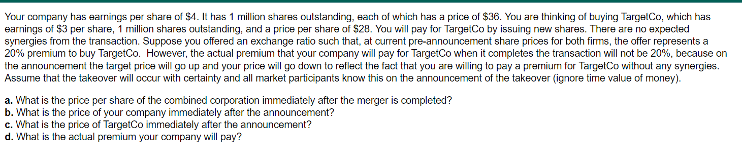 Your Company Has Earnings Per Share Of 4 It Has 1 Million Shares Outstanding Each Of Which Has A Price Of 36 You Ar 1