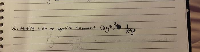 2 Mutiply With No Negative Exponent Xy5 X443 1