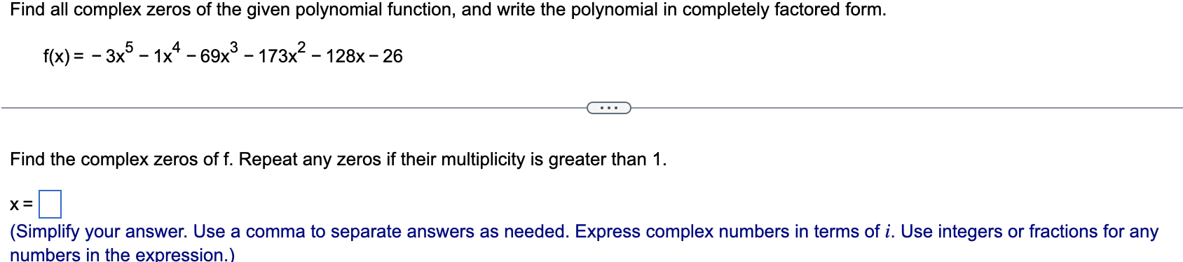 Find All Complex Zeros Of The Given Polynomial Function And Write The Polynomial In Completely Factored Form 4 F X 1