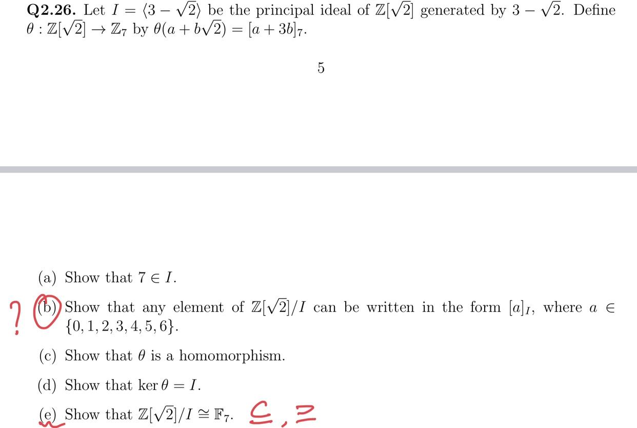 Q2 26 Let I 3 2 Be The Principal Ideal Of Z 2 Generated By 3 2 Define 0 Z 2 Z7 By 0 A B 2 A 3b 7 5 1