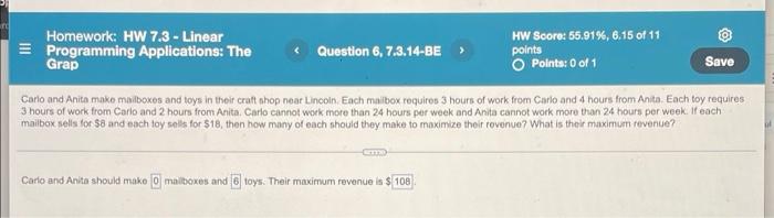 Homework Hw 7 3 Linear Programming Applications The Grap Question 6 7 3 14 Be Hw Score 55 91 6 15 Of 11 Poin 1