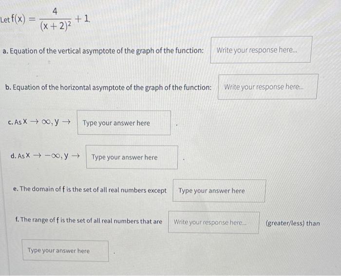 4 X 2 A Equation Of The Vertical Asymptote Of The Graph Of The Function Write Your Response Here Let F X 1 1