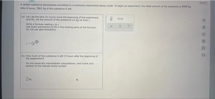 A Certain Substance Decomposes According To A Continuous Exponential Decay Model To Begin An Experiment The Initial Am 1