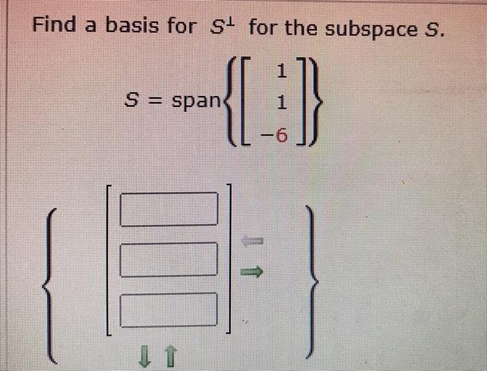 Find A Basis For S For The Subspace S 1 S Span Ale 1