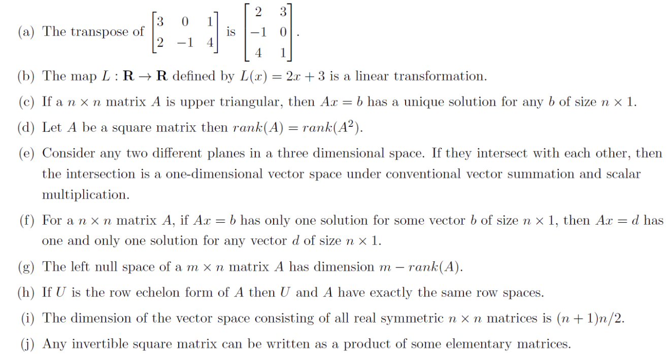 A The Transpose Of 3 0 2 1 4 Is 2 1 0 4 B The Map L R R Defined By L X 2x 3 Is A Linear Transformation C 1